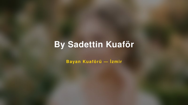 By Sadettin Kuaför — İzmir Kır Düğünü Mekanı Rehberi